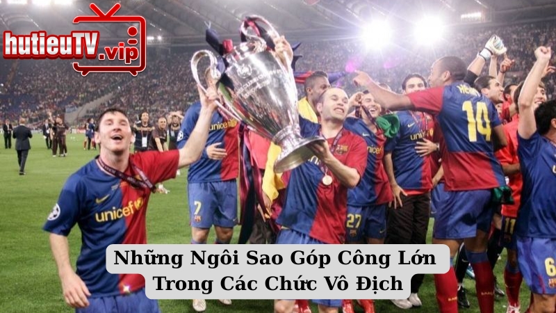 Những Ngôi Sao Góp Công Lớn Trong Các Chức Vô Địch